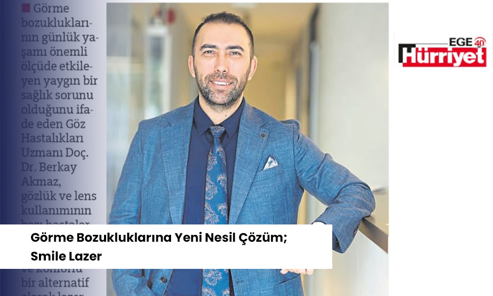 Gorme Bozukluklarina Yeni Nesil Cozum Smile Lazer Yazılı Medya