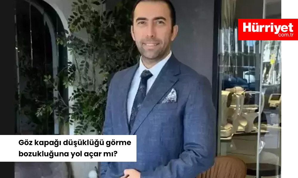 Goz kapagi dusuklugu gorme bozukluguna yol acar mi Yazılı Medya
