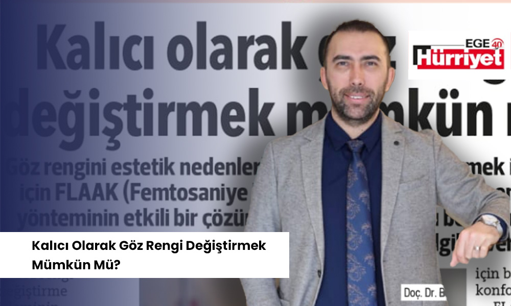 Kalici Olarak Goz Rengi Degistirmek Mumkun Mu Yazılı Medya